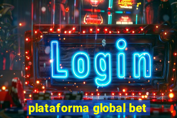 plataforma global bet